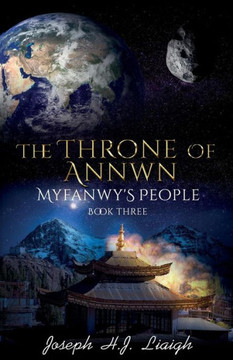 The Throne Of Annwn: Book Three Of Myfanwy'S People