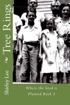 Tree Rings: Where The Seed Is Planted Book 3