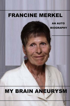 My Brain Aneurysm: An Autobiography