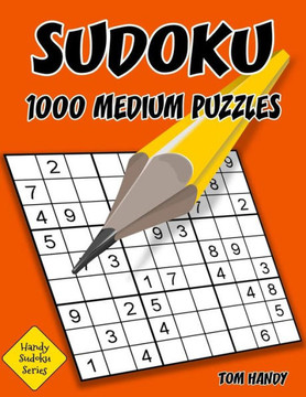 Sudoku: 1,000 Medium Puzzles: Handy Sudoku Series Book