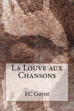 La Louve Aux Chansons (French Edition)