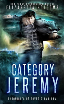 Category Jeremy (Chronicles Of Dover'S Amalgam) (Volume 2)