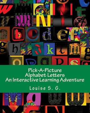 Pick-A-Picture - Alphabet Letters: An Interactive Learning Adventure (Pick-A-Picture Adventures)