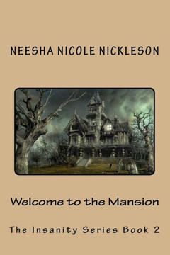 Welcome To The Mansion (Insanity)