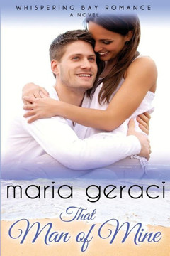 That Man Of Mine (Whispering Bay Romance)