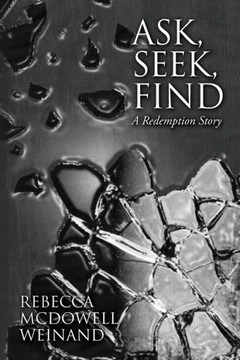 Ask, Seek, Find: A Redemption Story