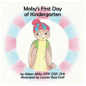 Moby'S First Day Of Kindergarten