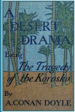 A Desert Drama. Being The Tragedy Of The Korosko