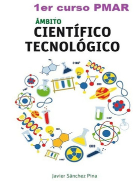 Ambito Cientifico-Tecnologico. 1Er Curso Pmar (Spanish Edition) Ambito Cientifico-Tecnologico. 1Er Curso Pmar (Spanish Edition)