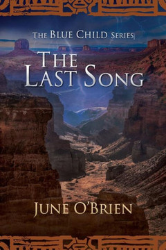 The Last Song (The Blue Child Series)