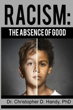 Racism: The Absence Of Good