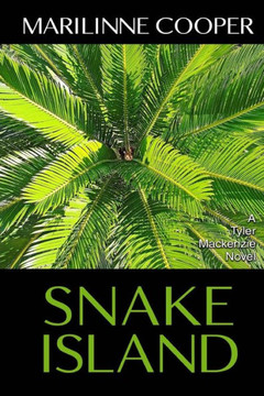 Snake Island: A Tyler Mackenzie Novel (Tyler Mackenzie Mysteries)