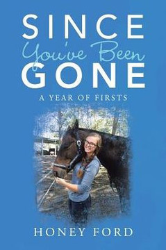 Since YouVe Been Gone: A Year Of Firsts Since YouVe Been Gone: A Year Of Firsts
