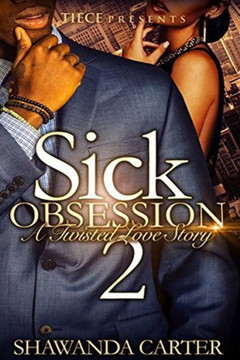 Sick Obsession 2 (Sick Obesession) (Volume 2)