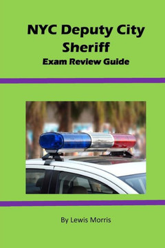 Nyc Deputy City Sheriff Exam Review Guide