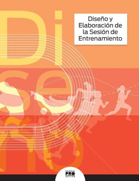 Diseno Y Elaboracion De La Sesion De Entrenamiento (Spanish Edition)