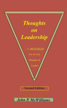 Thoughts On Leadership: A 'Must Read" For New Managers & Leaders