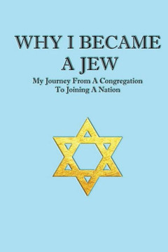 Why I Became A Jew