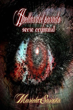 Huellas Del Pasado: Serie De Crimen Completa (Spanish Edition)