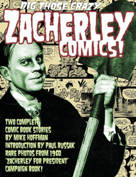 Dig Those Crazy Zacherley Comics!: Zacherley Comics By Mike Hoffman
