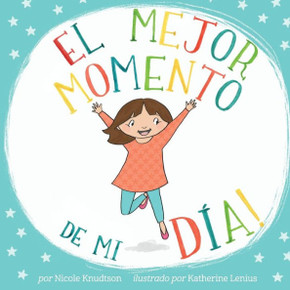 El Mejor Momento De Mi D?: Spanish Version Of Favorite Part Of My Day (Spanish Edition)