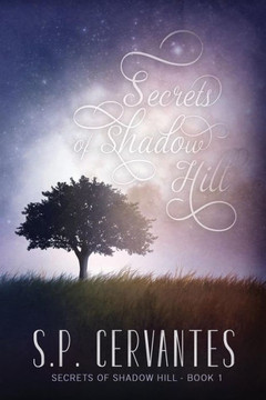 Secrets Of Shadow Hill (Volume 1)