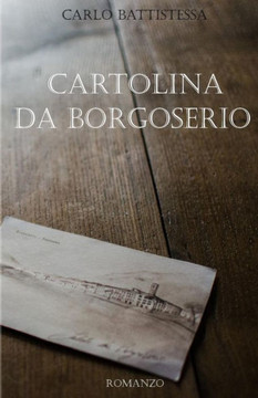 Cartolina Da Borgoserio (Italian Edition)