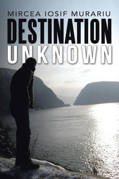 Destination Unknown Destination Unknown