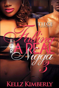 Falling For A Real Nigga 3