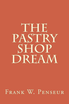 The Pastry Shop Dream The Pastry Shop Dream