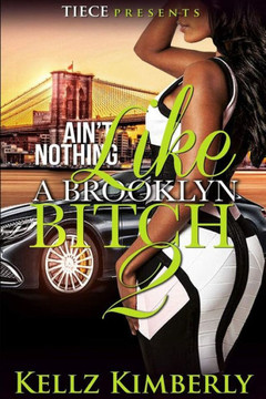 Ain'T Nothing Like A Brooklyn Bitch 2 (Volume 2)