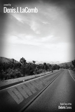 Drive: Book Two Of The Debris Series (Volume 2)