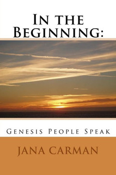 In The Beginning:: Genesis People Speak