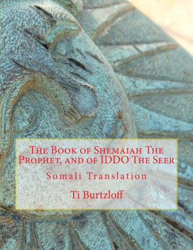 The Book Of Shemaiah The Prophet, And Of Iddo The Seer: Somali Translation (Somali Edition)