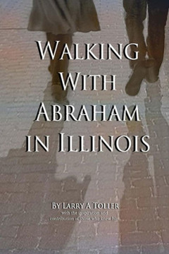 Walking With Abraham In Illinois