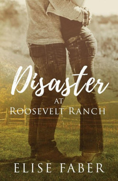 Disaster At Roosevelt Ranch
