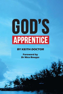 God'S Apprentice: Collection Of Teachings For New Believers