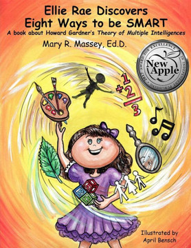 Ellie Rae Discovers Eight Ways To Be Smart: A Book About Howard Gardner'S Theory Of Multiple Intelligences (Smart Parts)
