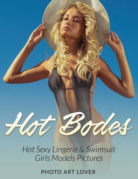 Hot Bodes: Hot Sexy Lingerie & Swimsuit Girls Models Pictures