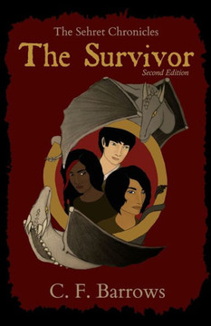 The Sehret Chronicles: The Survivor (Volume 3)