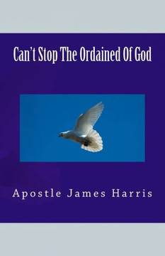 Can'T Stop The Ordained Of God