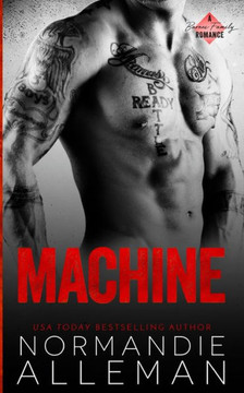 Machine: A Bad Boy Romance (Barnes Family)