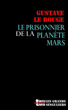 Le Prisonnier De La Planete Mars (Tiers Livre Editeur) (French Edition)