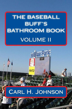 The Baseball Buff'S Bathroom Book, Volume Ii