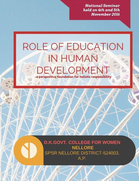 Role Of Education In Human Development: A Perspective Foundation For Holistic Responsibility
