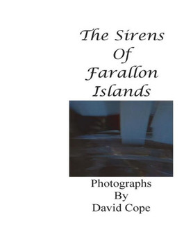 The Sirens Of Farallon Islands