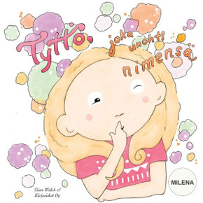 Tytt? Joka Unohti Nimens?Milena (Finnish Edition)