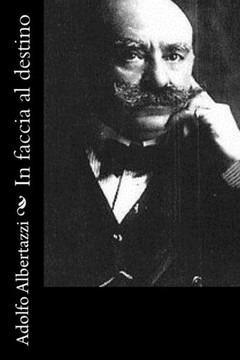 In Faccia Al Destino (Italian Edition)