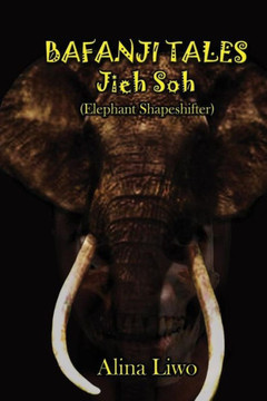 Bafanji Tales: Jieh Soh (Elephant Shapeshifter)