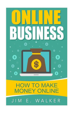 Online Business - How To Make Money Online (Online Business Idea, Investment, Business Online, Investment News, Starting An Online Business)